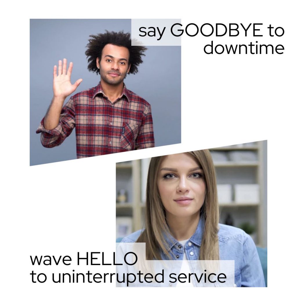 Say GOODBYE to downtime, wave HELLO to uninterrupted service. 5 1Connect Ltd - Bringing IT and Communications Together